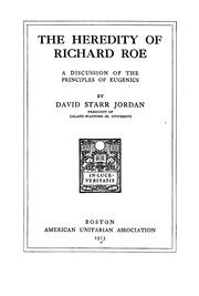 Cover of: The heredity of Richard Roe: a discussion of the principles of eugenics
