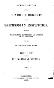 Cover of: Report Upon the Condition and Progress of the U.S. National Museum During the Year Ending June ...