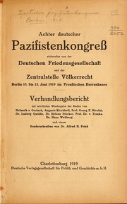 Cover of: Achter Deutscher pazifistenkongress einberufen von der Deutschen friedensgesellschaft und der Zentralstelle völkerrecht