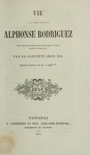 Cover of: Vie du bienheureux - Alphonse Rodrigues ... by Leo XII Pope