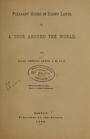 Cover of: Pleasant hours in sunny lands, in a tour around the world