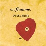 Cover of: Oriflamme | Sandra Miller