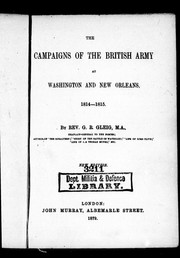 Cover of: The campaigns of the British army at Washington and New Orleans, 1814-1815 by G. R. Gleig