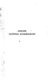 Cover of: Adeline Countess Schimmelmann: Glimpses of My Life at the German Court, Among Baltic Fishermen ... by W. Smith Foggitt , Otto Funcke, Adeline Schimmelmann