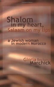 Cover of: Shalom in My Heart, Salaam on My Lips: A Jewish Woman in Modern Morocco