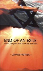 Cover of: End Of An Exile by James William Parkes, Eugene B. Korn, Roberta Kalechofsky