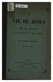 Cover of: La Vie de Jésus de m. Renan, devant les orthodoxies et devant la critique