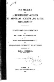 Cover of: Die sprache der altenglischen glossen zu Aldhelms schrift "De laude virginitatis." by Karl Schiebel