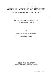Cover of: General methods of teaching in elementary schools: including the kindergarten and grades I to VI