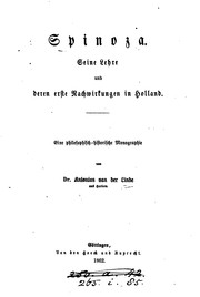 Cover of: Spinoza, seine Lehre und deren erste Nachwirkungen in Holland by Antonius van der Linde