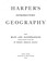 Cover of: Harper's Introductory Geography: With Maps and Illustrations Prepared Expressly for this Work by ...