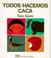 Cover of: Todos hacemos caca