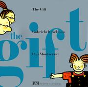 Cover of: The gift by Gabriela Keselman