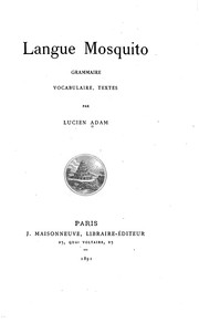 Cover of: Langue mosquito: grammaire, vocabulaire, textes by Lucien Adam