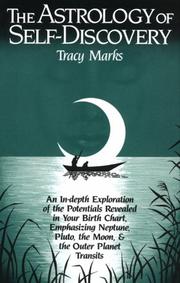Cover of: The astrology of self-discovery by Tracy Marks