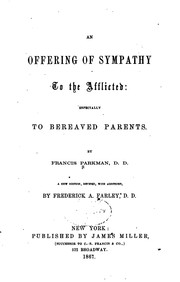 Cover of: An Offering of Sympathy to the Afflicted: Especially to Bereaved Parents