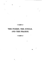 Cover of: The forest, the jungle, and the prairie; or, Scenes with the trapper and the hunter in many lands by William Henry Davenport Adams