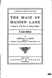 Cover of: The Maid of Maiden Lane: A Sequel to "The Bow of Orange Ribbon."