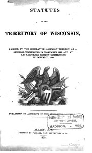 Statutes of the Territory of Wisconsin by Wisconsin