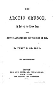 Cover of: The Arctic Crusoe: a tale of the polar sea