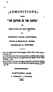 Cover of: Admonitions from the Depths of the Earth: Or the Fall of Ray Potter; in Twenty Four Letters