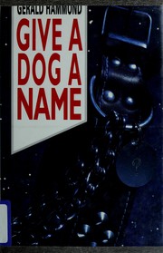 Give a dog a name by Gerald Hammond