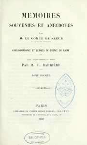 Cover of: Mémoires, souvenirs et anecdotes par m. le comte de Ségur by Louis-Philippe comte de Ségur