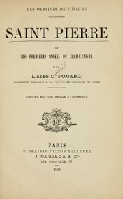 Cover of: Saint Pierre et les premières années du Christianisme by Constant Fouard