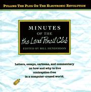 Cover of: Minutes of the Lead Pencil Club: Pulling the Plug on the Electronic Revolution