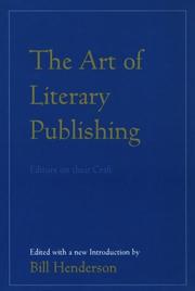 The Art of Literary Publishing by Bill Henderson