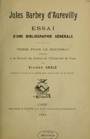 Cover of: Jules Barbey d'Aurevilly: essai d'une bibliographie générale