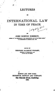 Cover of: Lectures on international law in time of peace by Pomeroy, John Norton