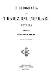 Cover of: Bibliografia delle tradizioni popolari d'Italia by Giuseppe Pitrè