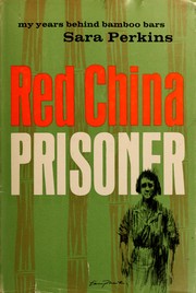 Cover of: Red China prisoner: my years behind bamboo bars.