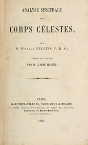 Cover of: Analyse spectrale des corps célestes. by Huggins, William Sir