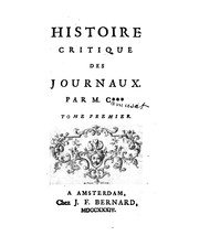 Histoire critique des journaux by Denis François Camusat