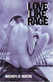 Cover of: Love Like Rage by Wendy-O Matik