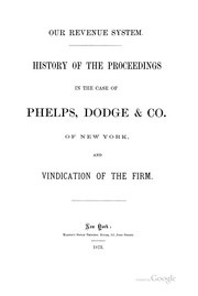Cover of: Our revenue system. | Phelps, Dodge & Co.