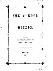 Cover of: The murder of Rizzio. by Ruthven, Patrick Ruthven Lord