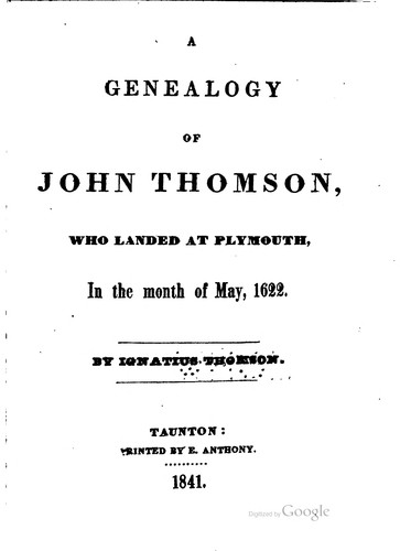 A genealogy of John Thompson by Ignatius Thomas