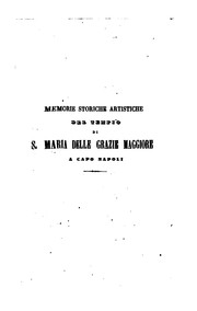 Cover of: Memorie storiche artistiche del Tempio di S. Maria delle Grazie Maggiore a Capo Napoli: con ... by Carlo Padiglione