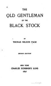 Cover of: The old gentleman of the black stock. by Thomas Nelson Page
