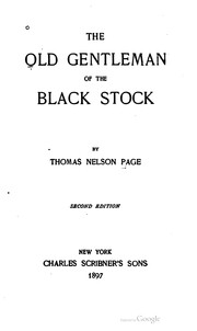 Thomas Nelson Page, 1853-1922. In Ole Virginia or Marse Chan and