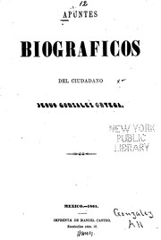 Apuntes biográficos del ciudadano Jesús González Ortega