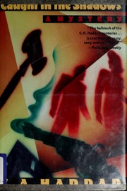 Cover of: Caught in the shadows by C. A. Haddad