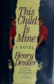 Cover of: This child is mine: a novel