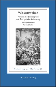 Cover of: Wissenswelten: historische Lexikografie und Europäische Aufklärung