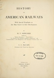Cover of: History of American railways, with special emphasis on the man factor in their development
