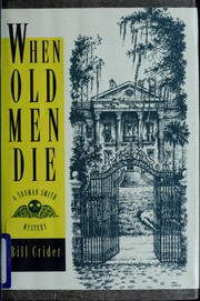 Cover of: When old men die: a Truman Smith mystery