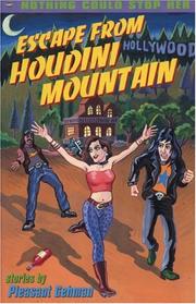 Cover of: Escape from Houdini mountain by Pleasant Gehman